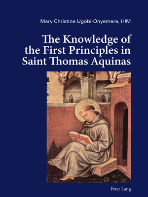 cover image of The Knowledge of the First Principles in Saint Thomas Aquinas
